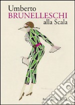 Umberto Brunelleschi alla Scala