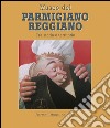 Museo del parmigiano reggiano tra storia e territorio libro di Villa Mariagrazia Gonizzi G. (cur.)