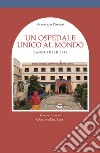 Un ospedale unico al mondo. Bangladesh 2016 libro