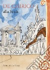De Chirico alla Scala. Ediz. italiana e inglese libro