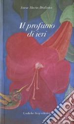 Il profumo di ieri libro