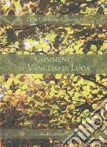 Commenti al Vangelo di Luca libro