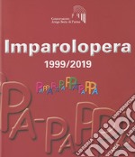 Imparolopera. 1999/2019