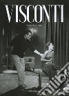 Visconti. Cinema theatre opera libro