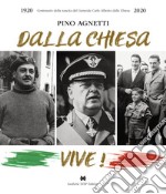 Dalla Chiesa vive! libro