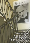 Museo Casa natale Arturo Toscanini libro di Luberto N. (cur.)