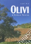 Olivi di Parma e Piacenza libro di Carboni Mauro