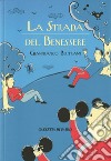 La strada del benessere libro