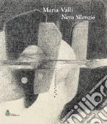 Maria Valli. Nero silenzio. Ediz. illustrata libro