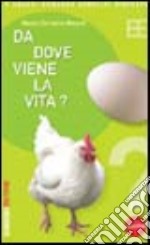 Da dove viene la vita? libro