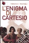 L'enigma di Cartesio libro