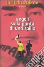 Angeli sulla punta di uno spillo libro