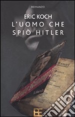 L'uomo che spiò Hitler libro