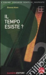 Il tempo esiste? libro