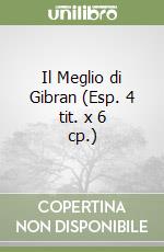 Il Meglio di Gibran (Esp. 4 tit. x 6 cp.) libro