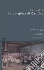 La congiura di Catilina. Testo latino a fronte libro