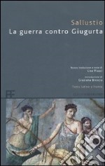 La guerra contro Giugurta. Testo latino a fronte libro