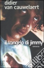 Il vangelo di Jimmy libro