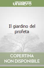 Il giardino del profeta