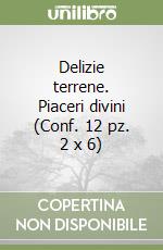 Delizie terrene. Piaceri divini (Conf. 12 pz. 2 x 6) libro