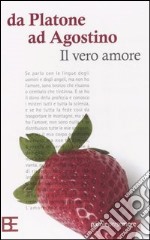 Da Platone a S. Agostino. Il vero amore libro