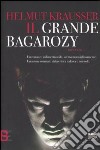 Il grande Bagarozy libro