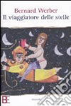 Il viaggiatore delle stelle libro