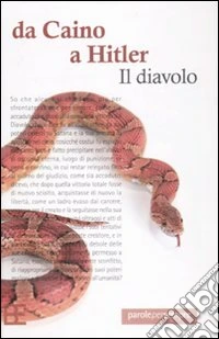 Da Caino a Hitler. Il diavolo