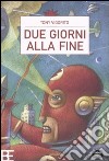 Due giorni alla fine libro