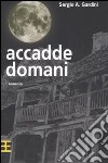 Accadde domani libro