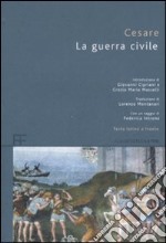 La guerra civile. Testo latino a fronte libro