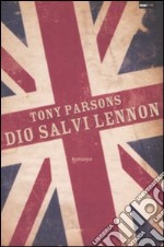 Dio salvi Lennon libro