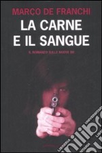 La carne e il sangue libro