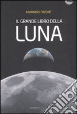 Il Grande libro della luna libro