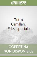 Tutto Camilleri. Ediz. speciale libro