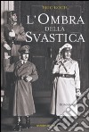 L'Ombra della svastica libro