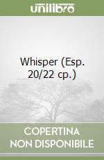 Whisper (Esp. 20/22 cp.) libro