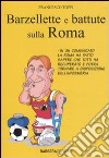 Barzellette e battute sulla Roma libro