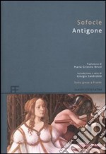 Antigone. Testo greco a fronte libro