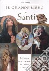 Il Grande libro dei santi libro