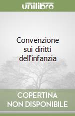 Convenzione sui diritti dell'infanzia libro