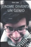 Jerome diventa un genio libro