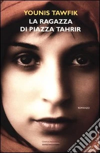La ragazza di piazza Tahrir libro