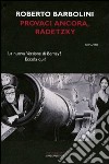 Provaci ancora, Radetzky libro