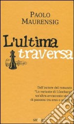 L'ultima traversa libro