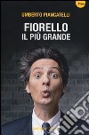 Fiorello. Il più grande libro