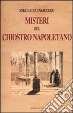 Misteri del chiostro napoletano