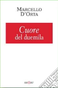 Cuore del duemila libro
