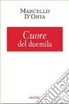 Cuore del duemila libro