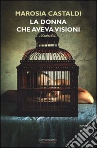 La donna che aveva visioni libro